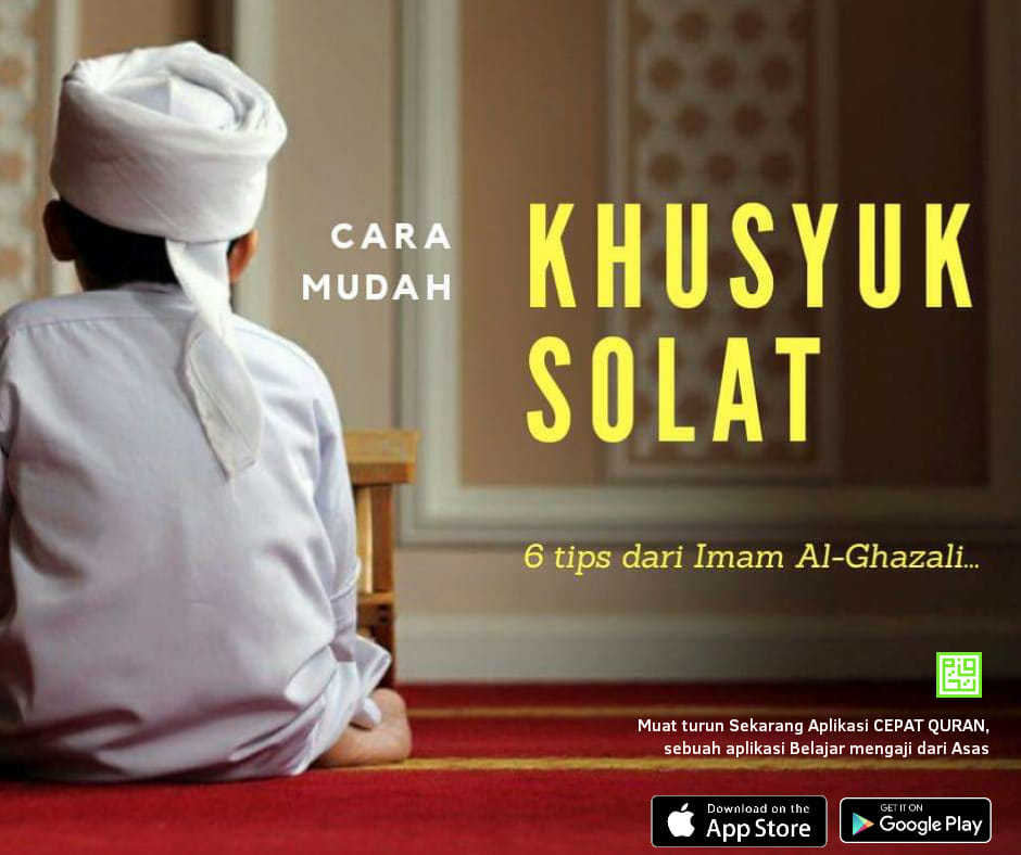 6 CARA MUDAH KHUSYUK DALAM SOLAT: IMAM AL-GHAZALI | Kelas Quran Online